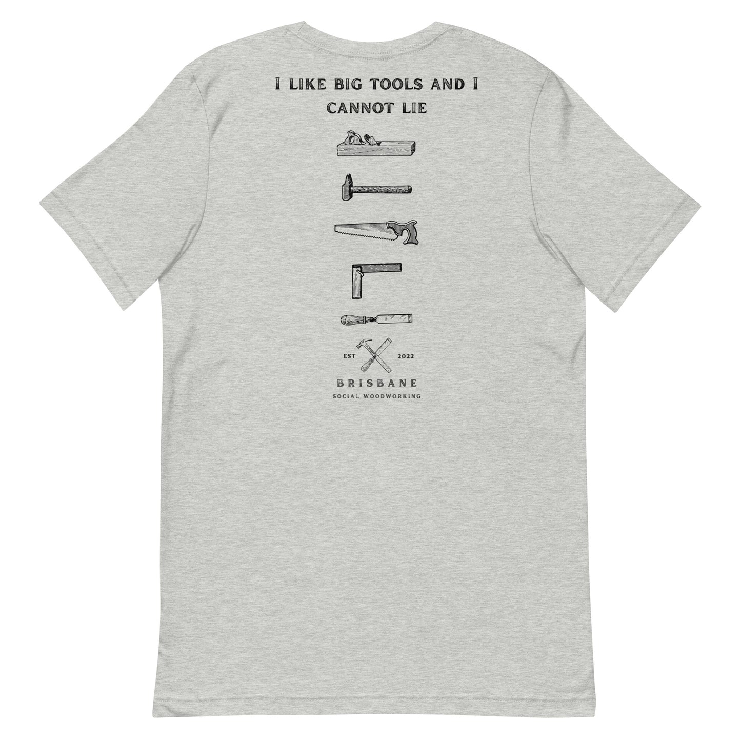 I Like Big Tools! - Unisex T-shirt