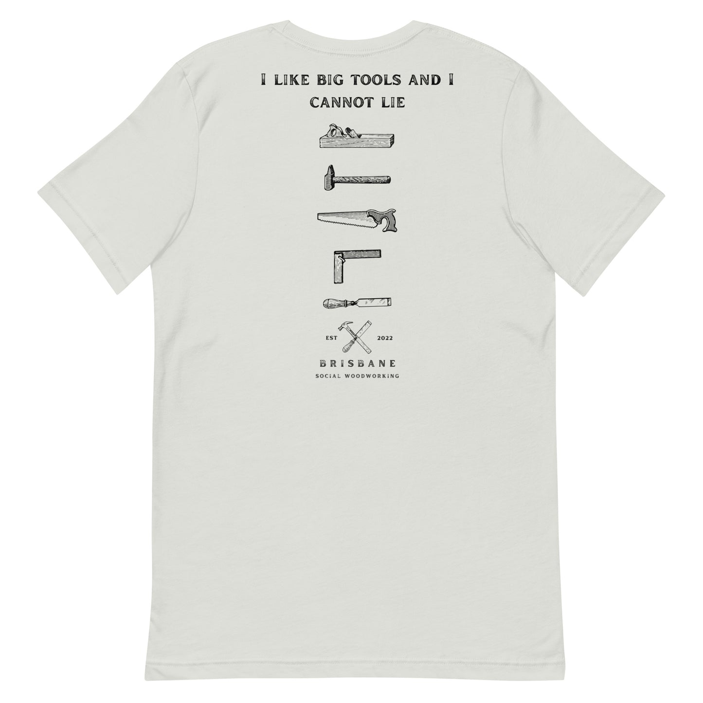 I Like Big Tools! - Unisex T-shirt